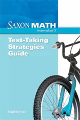 Saxon Math Intermediate 3 Test Taking Strategies Guide