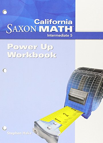 Saxon Math Intermediate 5 California Power Up Workbook