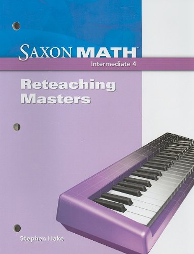 Saxon Math Intermediate 4 Reteaching Masters 2008