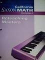 Saxon Math Intermediate 4 California Reteaching Masters  2008