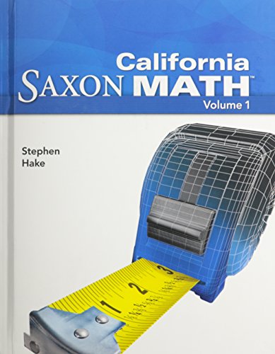 Saxon Math Intermediate 5 California Student Edition Vol. 1 2008