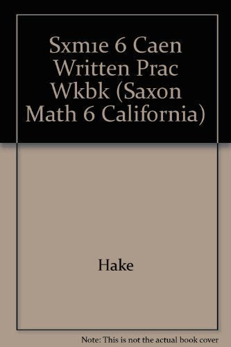 Saxon Math 6 California Written Practice Workbook