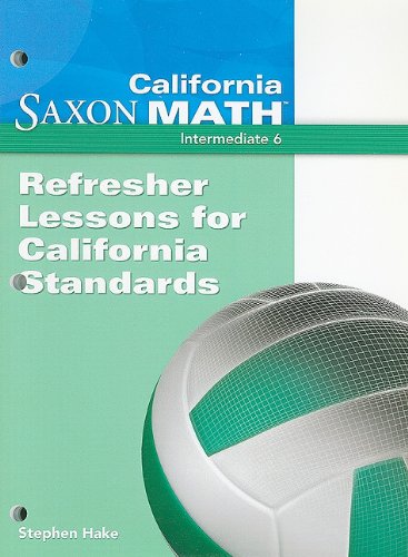 Saxon Math 6 California Refresher Lessons