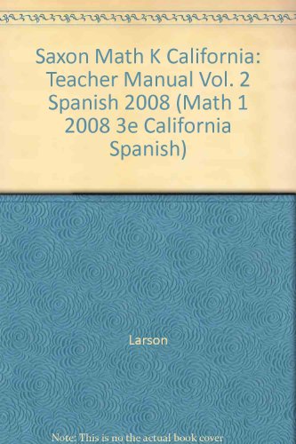 Saxon Math K California Teacher Manual Vol. 2 Spanish 2008