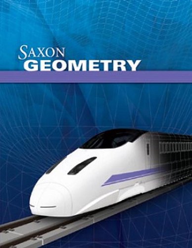 Saxon Homeschool Geometry Kit with Solutions Manual 1st Edition
