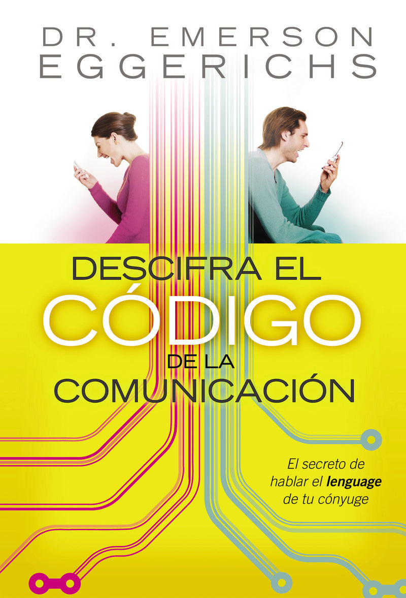 Descifra el código de la comunicación: El secreto de hablar el lenguage de tu cónyuge