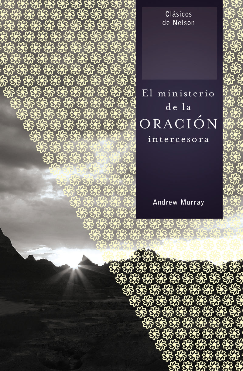 El ministerio de la oración intercesora
