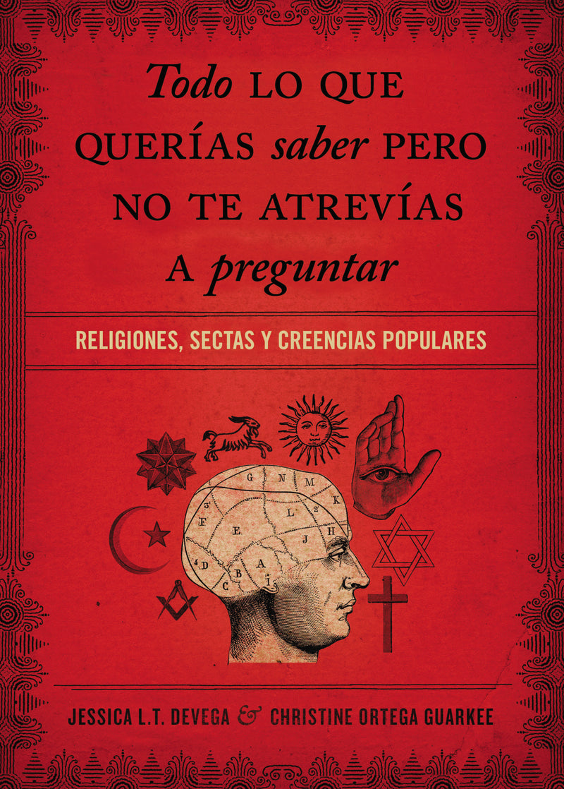 Todo lo que querías saber pero no te atrevías preguntar: Religiones, sectas y creencias populares