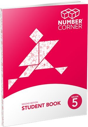 Number Corner, 2nd Edition, Student Book, Grade 5, 2015 [Textbook Binding]
