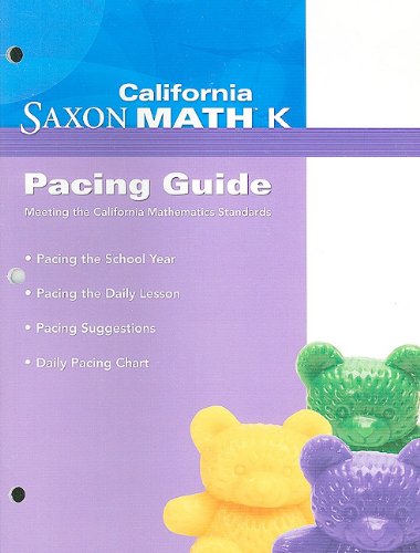 Saxon Math K California Pacing Guide  2008