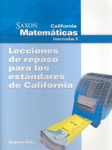 Saxon Math Intermediate 5 California Refresher Lessons Folder Spanish