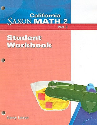 Saxon Math 2 California Student Workbook Part 2