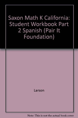 Saxon Math K California Student Workbook Part 2 Spanish