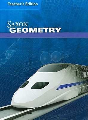Saxon Geometry Teacher's Edition Hardcover 2009