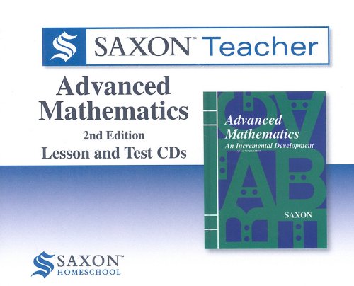 Saxon Advanced Math Homeschool Teacher CD-ROM Package Second Edition2008