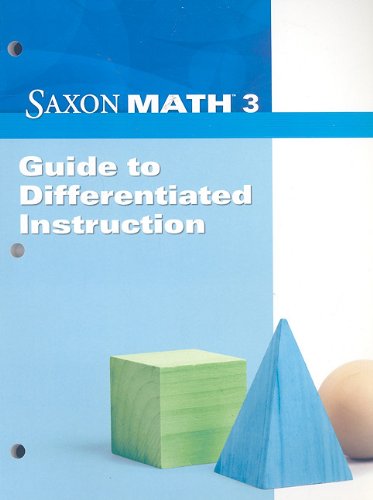 Saxon Math 3 Guide to Differentiated Instruction 2008