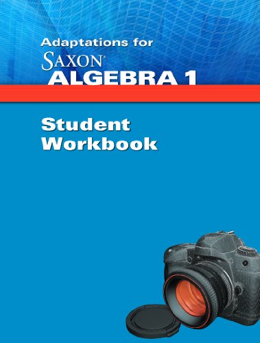 Saxon Algebra 1 Student Adaptation Workbook