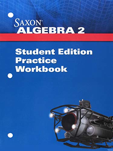 Saxon Algebra 2 Student Practice Workbook