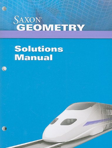 Saxon Geometry Solution Manual 2009