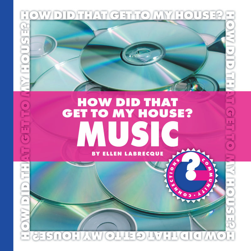 How Did That Get to My House? Music