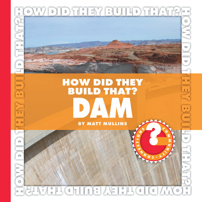 How Did They Build That? Dam