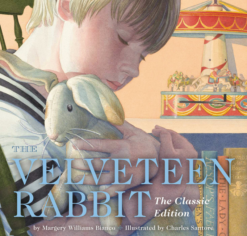 The Velveteen Rabbit Hardcover: The Classic Edition by acclaimed illustrator, Charles Santore