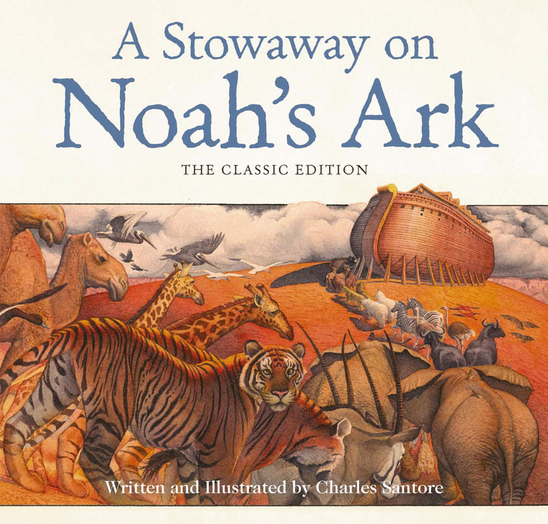 A Stowaway on Noah's Ark: The Classic Edition