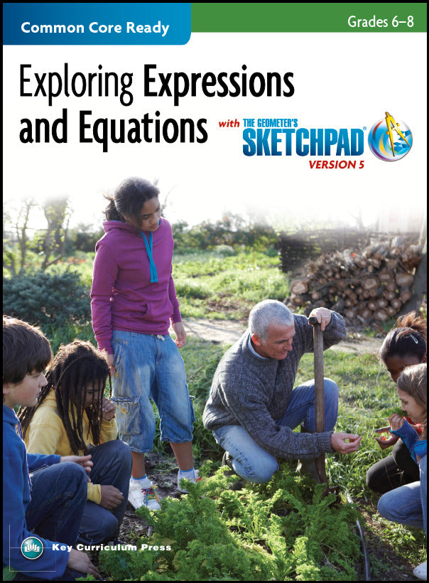 The Geometers Sketchpad Grades 6 8 Exploring Expressions & Equations