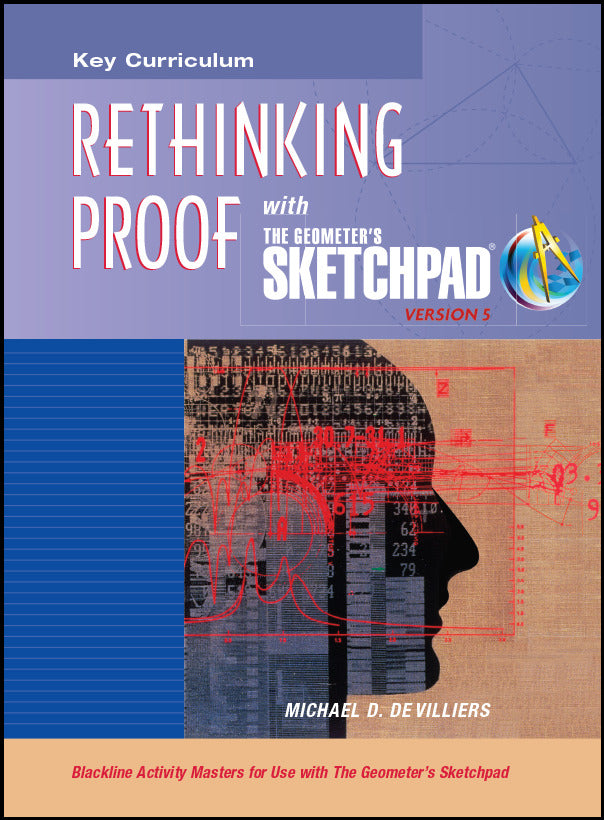 The Geometers Sketchpad Rethinking Proof