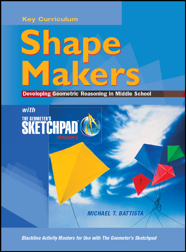 The Geometers Sketchpad Shape Makers Developing Geometric Reasoning In Middle School