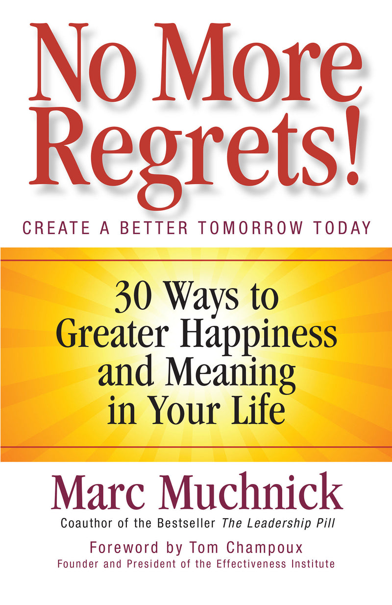 No More Regrets!
