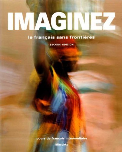 Imaginez: Le Francais Sans Frontieres [Paperback] Cherie Mitschke