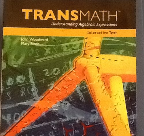 TRANSMATH Understanding Algebraic Expressions Interactive Text [Paperback] unknown author