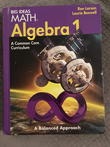 BIG IDEAS MATH Algebra 1: Common Core Student Edition 2014 HOUGHTON MIFFLIN HARCOURT