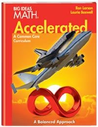 Big Ideas Math, Grade 7: Accelerated (BIG IDEAS MATH Accelerated) HOUGHTON MIFFLIN HARCOURT