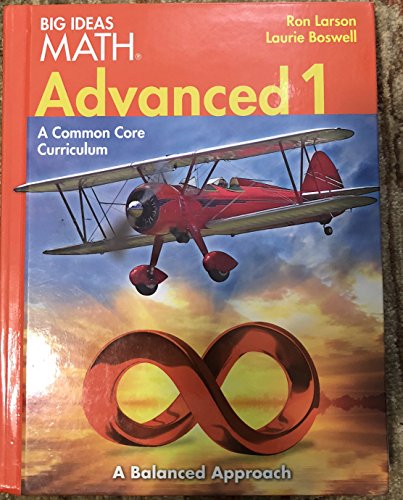Big Ideas Math Advanced 1: A Common Core Curriculum, Student Edition