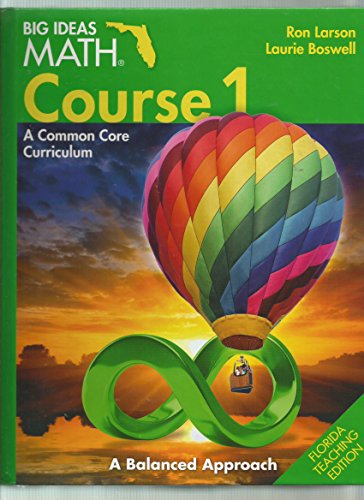 Big Ideas Math MS Course 1: A Common Core Curriculum, Teacher's Edition - FL