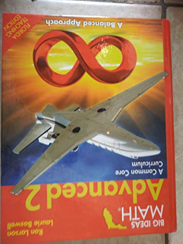 Big Ideas Math MS Advanced 2: A Common Core Curriculum, Teacher's Edition - FL