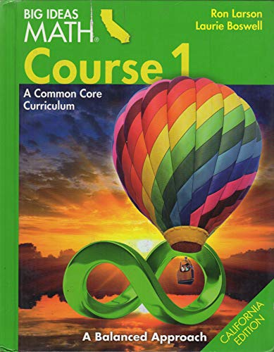 Big Ideas Math MS Course 1: A Common Core Curriculum, Student Edition - CA
