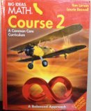 Big Ideas Math MS Course 2: A Common Core Curriculum, Teacher's Edition - CA