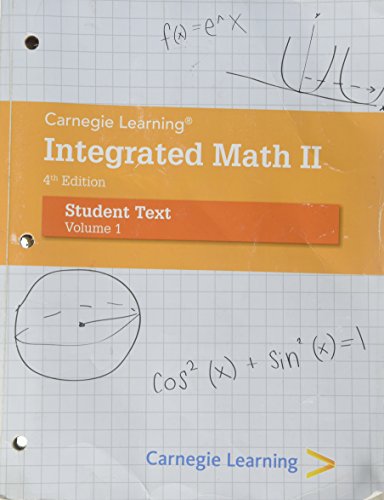 Carnegie Learning Integrated Math II - Volume 1 [Textbook Binding] Carnegie Learning