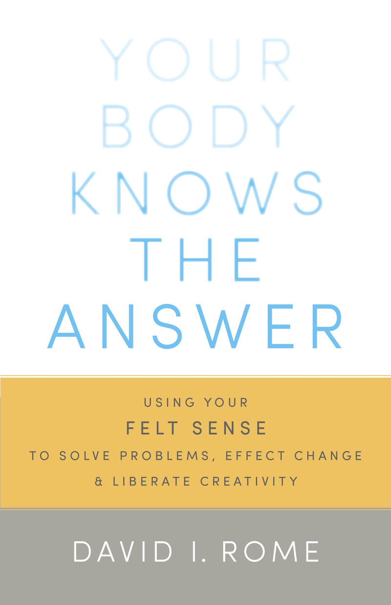 Your Body Knows the Answer
