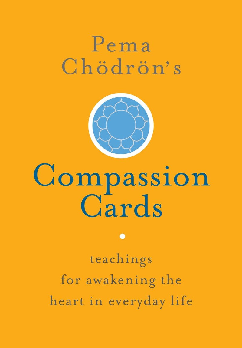 Pema ChÃ¶drÃ¶n's Compassion Cards