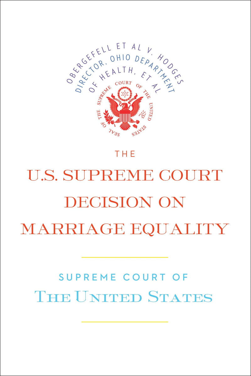 The U.S. Supreme Court Decision on Marriage Equality