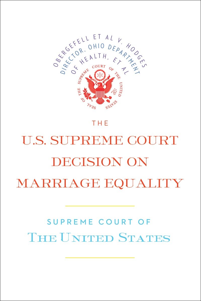 The U.S. Supreme Court Decision on Marriage Equality