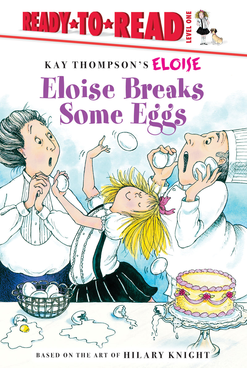 Eloise Breaks Some Eggs