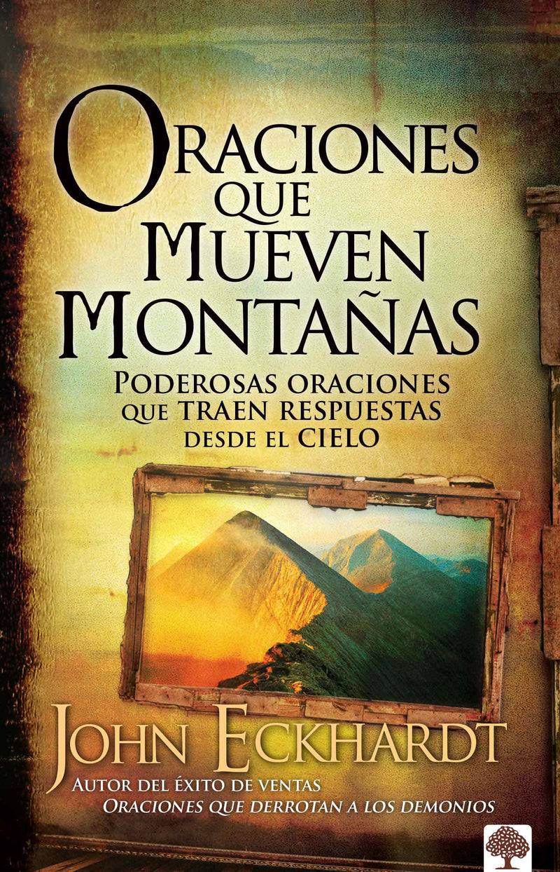 Oraciones que mueven montaÃ±as / Prayers that Move Mountains