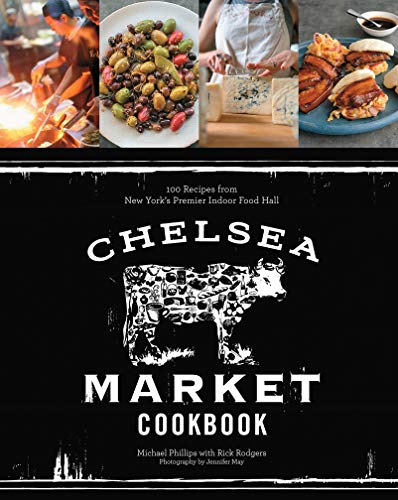 Chelsea Market Cookbook
