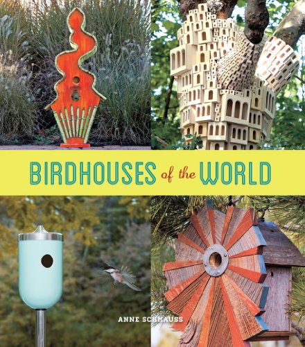 Birdhouses Of The World
