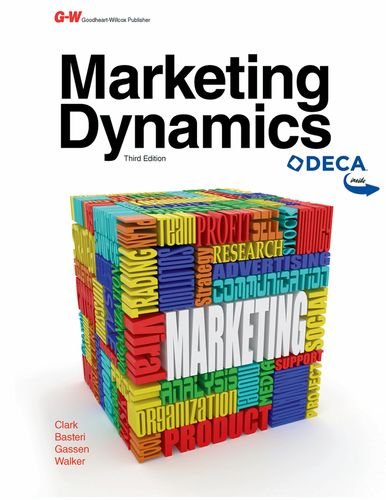 Marketing Dynamics [Hardcover] Clark, Brenda; Basteri, Cynthia Gendall; Gassen, Chris and Walker, Michelle